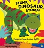 Cover: Stomp, Dinosaur, Stomp! - ORCHARD BOOKS