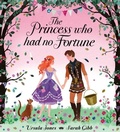 Cover: The Princess Who Had No Fortune - Orchard Books
