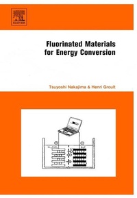 Enlarge image Cover: Fluorinated Materials for Energy Conversion - Elsevier
