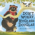 Cover: Don't Worry, Hugless Douglas - Hodder Children's Books