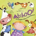 Cover: ATCHOO: The Complete Guide to Good Manners - Hodder Children's Books