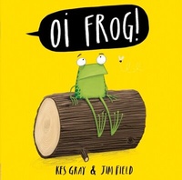 Enlarge image Cover: Oi Frog! - Hodder Children's Books