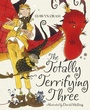 Cover: The Totally Terrifying Three - Hodder Children's Books