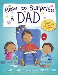 Enlarge image Cover: How to Surprise a Dad - Hodder Children's Books
