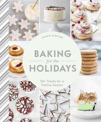 Abbildung von: Baking for the Holidays - Chronicle Books LLC