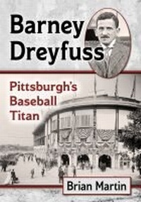 Abbildung von: Barney Dreyfuss - McFarland & Co Inc