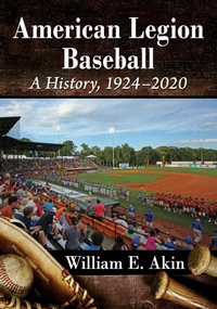 Abbildung von: American Legion Baseball - McFarland & Co Inc