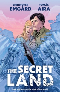 Enlarge image Cover: The Secret Land - Dark Horse Comics,U.S.