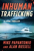 Cover: Inhuman Trafficking - Skyhorse Publishing