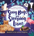 Cover: Snug Bugs and Sleeping Lions - Wren & Rook