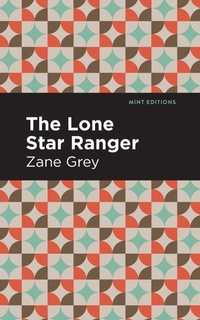 Abbildung von: The Lone Star Ranger - Mint Editions