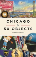 Cover: Chicago in 50 Objects - HISTORY PR