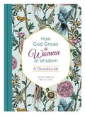 Cover: How God Grows a Woman of Wisdom - Barbour Publishing Inc, U.S.