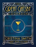 Cover: The Great Gatsby Cookbook - Post Hill Press