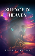 Cover: Silence In Heaven (New World Order) - Scott Meehan