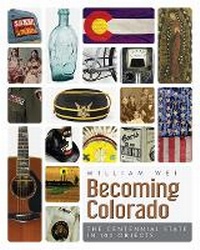 Abbildung von: Becoming Colorado - University Press of Colorado