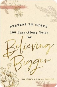 Enlarge image Cover: Prayers to Share: Believing Bigger - Dayspring