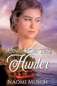 Enlarge image Cover: Song for the Hunter - Smitten Historical Romance