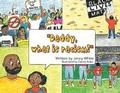 Cover: Daddy, What is Racism? - URLink Print & Media, LLC