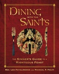 Cover: Dining with the Saints - Regnery Publishing Inc
