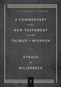 Cover: Commentary on the New Testament from the Talmud and Midrash - Volume 3, Romans through Revelation - Faithlife Corporation