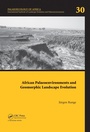 Cover: African Palaeoenvironments and Geomorphic Landscape Evolution - CRC Press