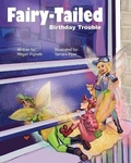 Cover: Fairy-Tailed Birthday Trouble - Fairy-Tailed, LLC
