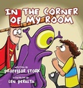 Cover: In The Corner Of My Room - Mad Stork Publishing, LLC