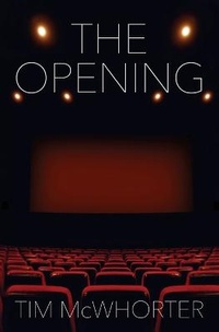 Enlarge image Cover: The Opening - Timothy McWhorter