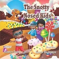 Cover: The Snotty Nosed Kids - Snk. Rocks LLC