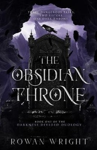 Enlarge image Cover: The Obsidian Throne - Rowan Wright