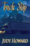 Cover: Truck Stop - Judy Howard Publishing