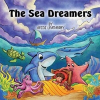 Abbildung von: The Sea Dreamers - Heidi Leatherby