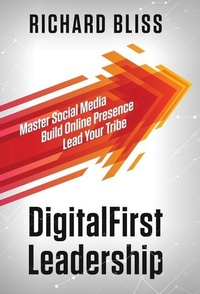 Abbildung von: DigitalFirst Leadership - BlissPoint Press