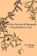 Cover: All the Peaches & Mangoes I Would Sell For You - Ivy Prints