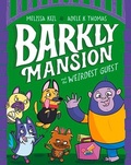 Cover: Barkly Mansion and the Weirdest Guest - Hardie Grant Children's Publishing
