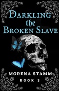 Cover: Darkling the Broken Slave (Named Again, #3) - Independant