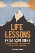 Cover: Life Lessons from Explorers - Welbeck