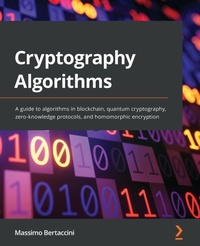 Enlarge image Cover: Cryptography Algorithms - Packt Publishing