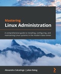 Cover: Mastering Linux Administration - Packt Publishing