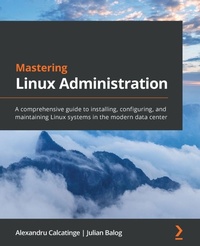 Enlarge image Cover: Mastering Linux Administration - Packt Publishing