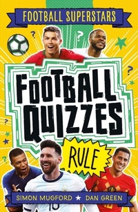 Abbildung von: Football Superstars: Football Quizzes Rule - Welbeck Children's Books