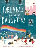 Cover: Dreams for our Daughters - Andersen Press Ltd