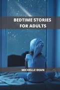 Cover: Bedtime Stories for Adults - Michelle Dean