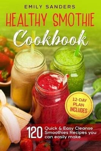 Enlarge image Cover: Healthy Smoothie Cookbook - Emily Sanders