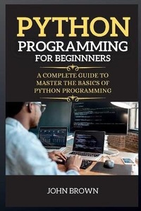 Enlarge image Cover: Python Programming for Beginners - John Brown