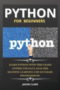 Enlarge image Cover: Python for Beginners - Jason Clark