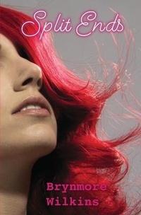 Abbildung von: Split Ends - Brynmore Wilkins