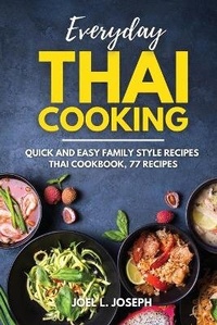 Abbildung von: Everyday Thai Cooking - James Farrel Publy Agent