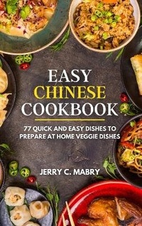 Abbildung von: Easy Chinese Cookbook - James Farrel Publy Agent